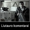 „Liutauro komentarai“ (Liutauras Ulevičius)