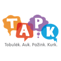 TAPK – Tobulėk. Auk. Pažink. Kurk.