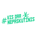 „Vis dar nepaskutinis“